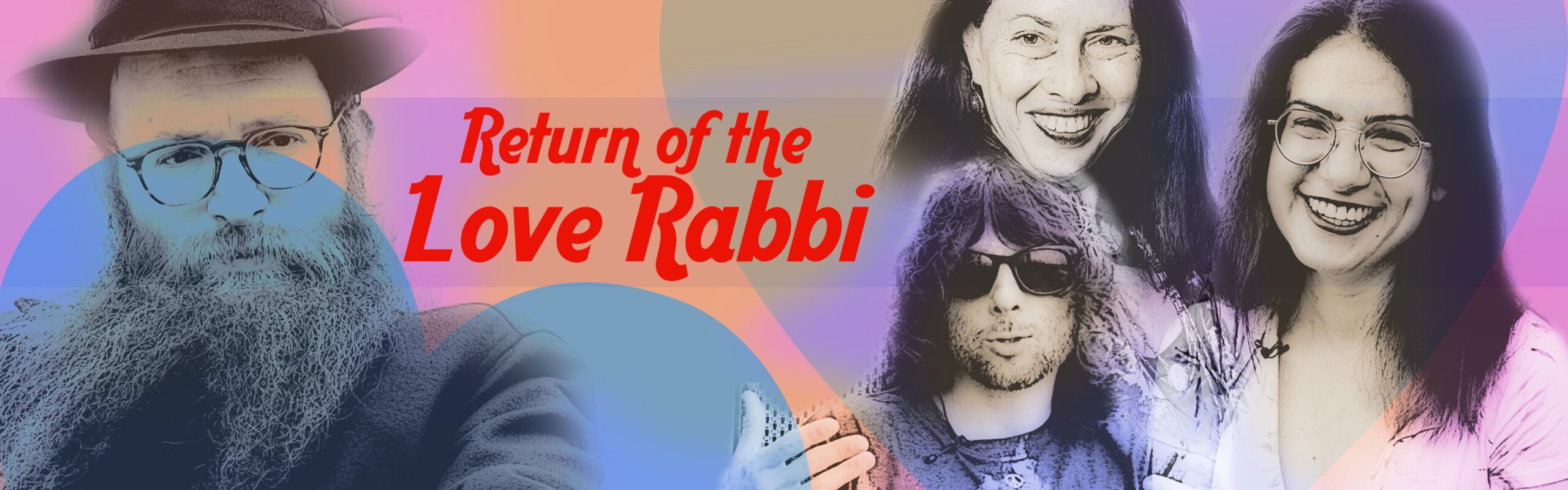 Return of The Love Rabbi